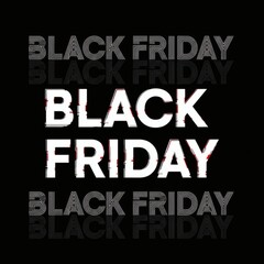 Bold white black friday text with glitch effect on black background