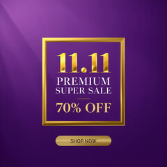 11.11 Premium Super Sale with 70 Off Golden Promotion