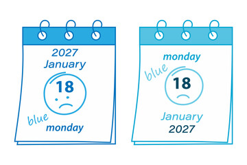 Calendar pages with Blue Monday Date 2027 January, 18 and Hand Drawn Text with Sad Smiley Face Set