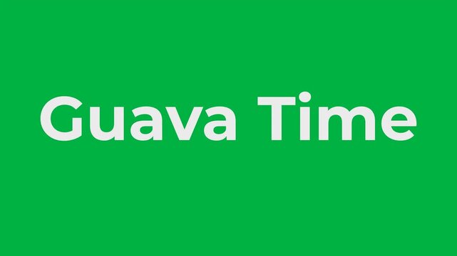 Guava Time Text Green Screen Animated Video. 4K Video.