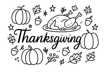 Thanksgiving Doodle Art. Doodle thanksgiving dinner with turkey, pumpkins, and stars, center word &ldquo;Thanksgiving&rdquo; in black and