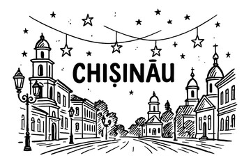 Chisinau Streetscape Art. Hand-drawn chisinau streets with lanterns, stars, and churches, center word “Chisinau” in black and