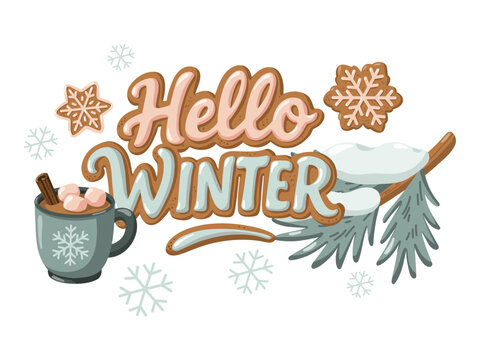 Hello Winter card with hot chocolate and fir branches. Winter poster. Hand drawn vector isolated illustration.