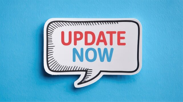 Urgent call to action message bubble says UPDATE NOW on bright blue background