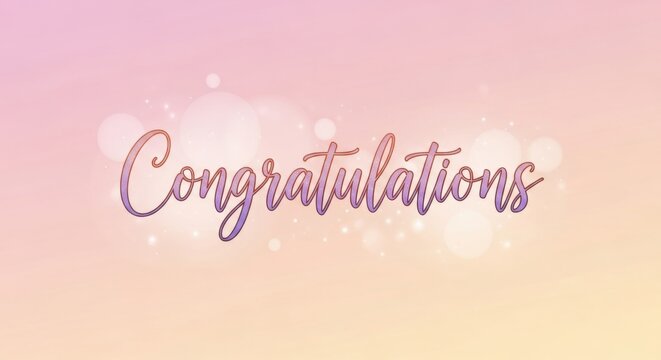 Elegant congratulations greeting card with soft pastel colors and sparkling bokeh effect. Beautiful congratulations message with rose gold script on soft gradient background