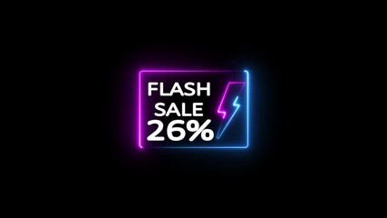 26 Percent Discount Offer. Glowing Neon Flash Sale Promo Animation with Electric Lightning Bolt and 26% Discount Offer ad.
