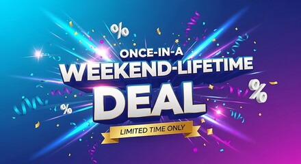 Grab this once-in-a-lifetime weekend deal with limited time savings and celebrate with vibrant confetti, perfect for advertising a flash sale or special promotion with a burst of color