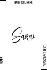 Sarai   -Girl Name Cursive Hand Lettering Typography Vector Template