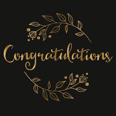 calligraphic design elements Shows a gold “Congratulations” logo with a floral wreath on a black background. Full-frame composition, black-gold tone. Elegant style, celebratory background, with “Congr