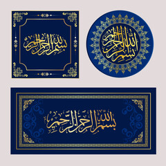 A collection of Islamic calligraphy featuring the Basmalah (the name of God) in various designs and gold ornaments. Bismillahirrahmanirrahim (The Most Gracious, Most Merciful)