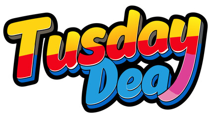 Tuesday deal vector illustration colorful cartoon style lettering for special offer, marketing promotion, or advertising campaign