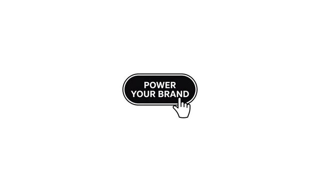 Power Your Brand Button Click Animation : Smooth UI motion graphic showing interactive brand button press effect on white background