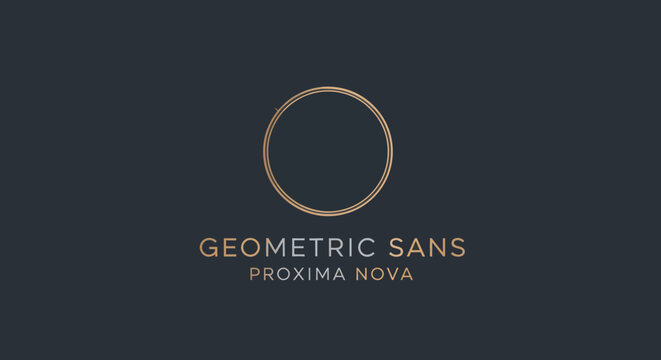 Geometric Sans Proxima Nova text with a minimalist circle design.
