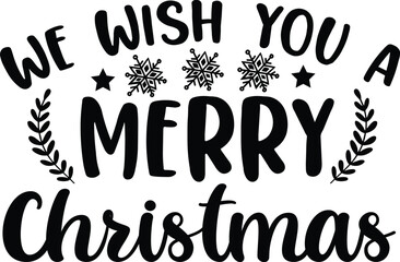We Wish You A Merry Christmas SVG
