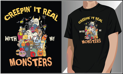 Creepin It Real With My Monsters T-Shirt Design, Halloween Teacher Men Women Kids T-Shirt, Halloween Pumpkin Boo Ghost Vector Illustration, Spooky Season Design.