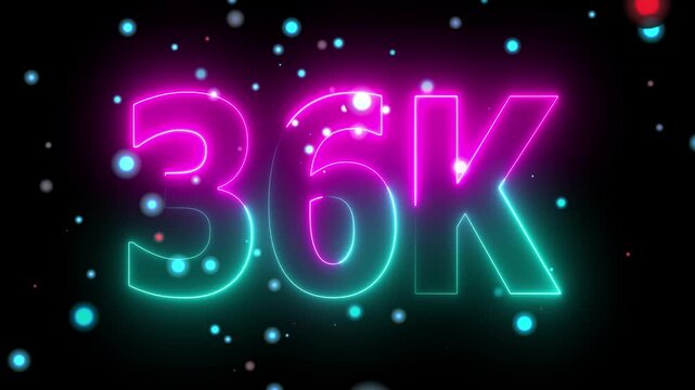 Thank you 36K followers. Vibrant Neon 36K Text Glowing Against 36k followers and subscriber,  celebration alpha channel, 