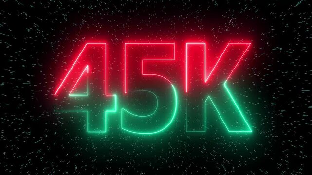 Glowing neon 45k Ultra HD icon 45k Followers Celebration. future concept congratulations for 45k subscription. 45k Follower neon Text Animation on background...