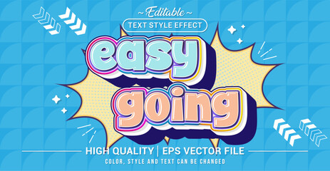 Editable text effect vector with “Easy Going” theme. Relaxed, cheerful, and carefree design that reflects chill lifestyle, positivity, and simple happiness in daily moments.