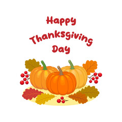 Happy thanksgiving day composition: pumpkins and leaves. Color vector illustration. Isolated on white background.	