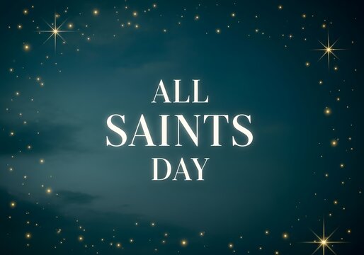 All saints day celebration with stars and celestial background