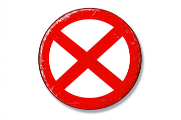 Fototapeta premium Red prohibition sign with an x isolated on white background, indicating restriction