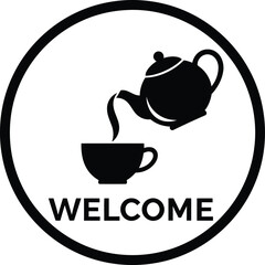 Welcome sign with teapot pouring tea into a cup and steam