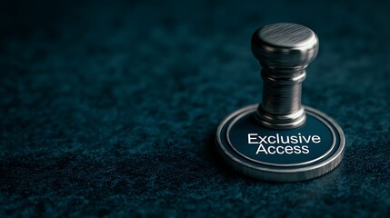 A metallic stamp with "Exclusive Access" embossed on a dark textured surface, symbolizing privilege or special permissions.