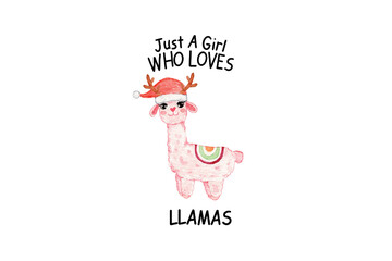 Just a girl who loves llamas, watercolor illustration for Christmas Sublimation Design