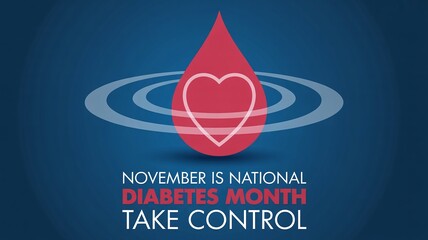 National Diabetes Month Banner with Blood Drop Icon and Heart Symbol on Dark Blue Background Encouraging People to Take Control