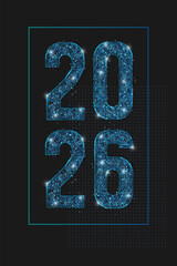 Abstract isolated blue image of new year number 2026. Polygonal low poly wireframe illustration looks like stars in the black night sky in space or flying glass shards. Digital web, internet design.