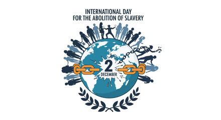 Celebrate freedom on International Day for the Abolition of Slavery this December 2nd, a message for human rights, social justice and global awareness to end modern slavery