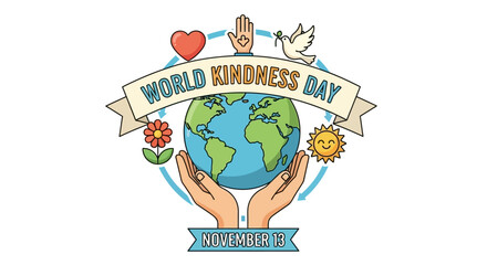 Celebrate World Kindness Day on November 13th with a heartwarming message of peace, love, and unity for a brighter future, promoting global harmony and compassion