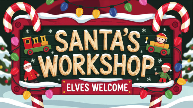 Festive Santa&rsquo;s Workshop Sign with Christmas Lights, Candy Canes, Elves, Toys, Snow and Holiday Decoration &ndash; Cartoon Vector Illustration