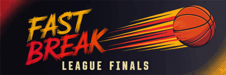Dynamic "Fast Break League Finals" Basketball Poster – Energetic Sports Banner with Modern Illustrative Design, Speed Motion Effects