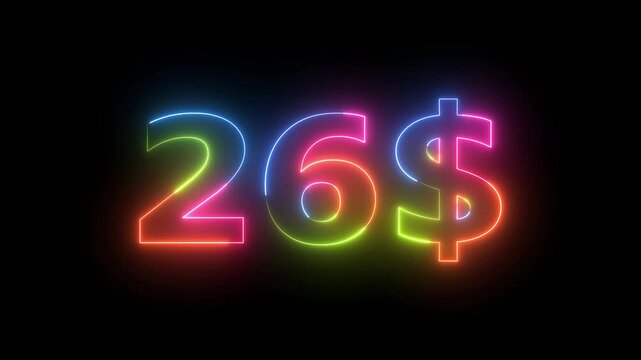 Neon Light 26 Dollars Display on Dark Background Glowing Multicolored Sign Animation