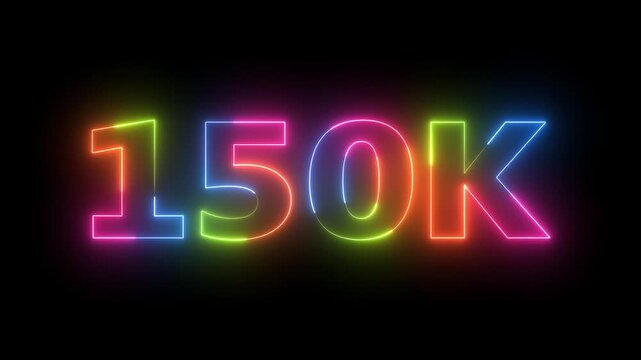 Dynamic Colorful Neon 150K Text Animation on Black Background Loop Glowing Fluorescent Numbers