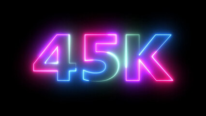 45K Neon Light Celebration on Black Background Vibrant Glowing Counter Numbers