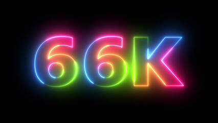 66K Neon Light Text Animated  Digital Count Celebration Success Vivid Color Numbers