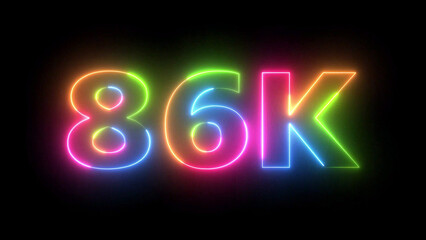Vibrant glowing 86K neon sign colorful number isolated on black background for celebrations