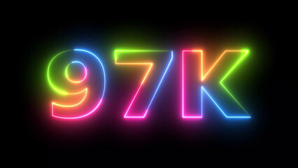 Neon 97K text glow vibrant iridescent light isolated on black background celebration
