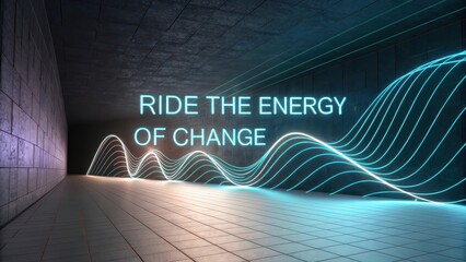 Vibrant Neon Waves in Dark Corridor with Motivational Message