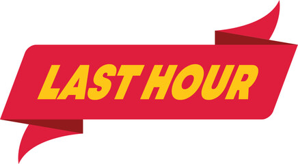 Red ribbon with folded corners displaying the message last hour in yellow text, signaling the final moments of a sale or event