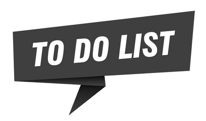 to do list banner. to do list speech bubble, label, sticker, sign template