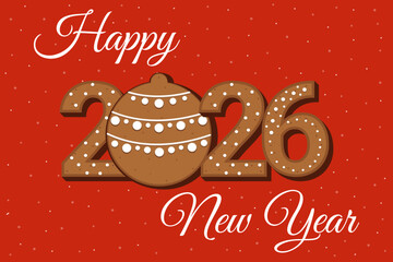 Happy new year 2026 Christmas card. Gingerbread cookies in the form of numbers 2026. Vector illustration.