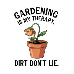 Gardening Is My Therapy Potted Flower Illustration
