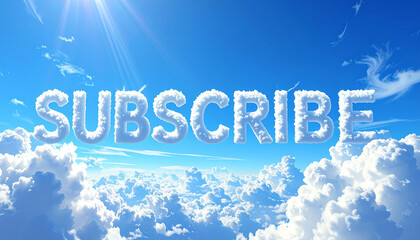 Subscribe text made of clouds floating in clear sky