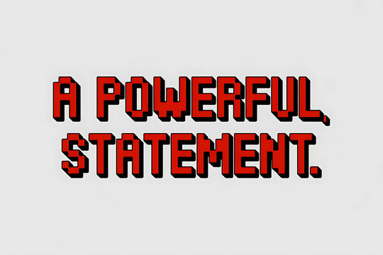 Bold, impactful text declares a powerful statement, using red and white for emphasis.