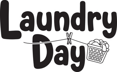Laundry Day is a special day of the week.  Everyone will love it!