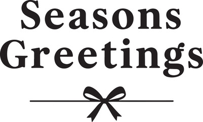 Seasons Greetings on white. Vector illustration ready for vinyl cutting.