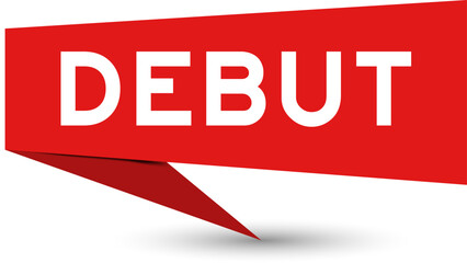 Red color speech banner with word debut on white background